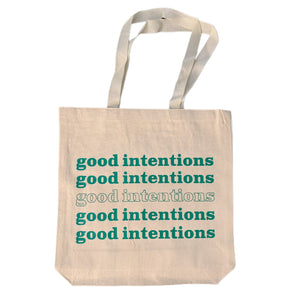 Good intentions tote bag
